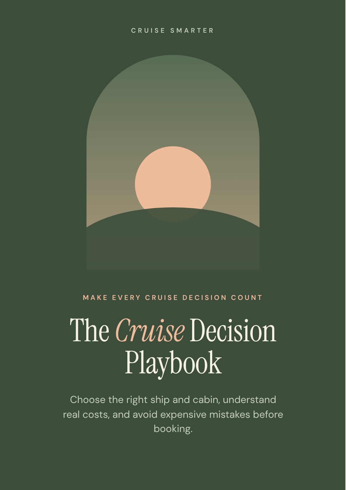 The Cruise Decision Playbook